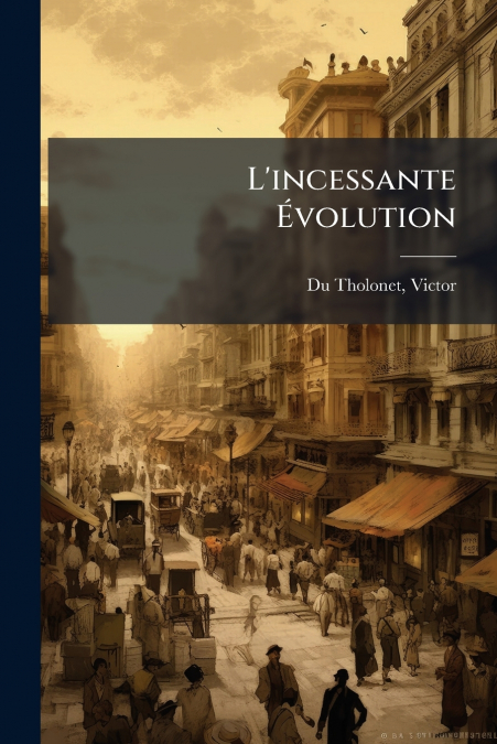 L?INCESSANTE EVOLUTION