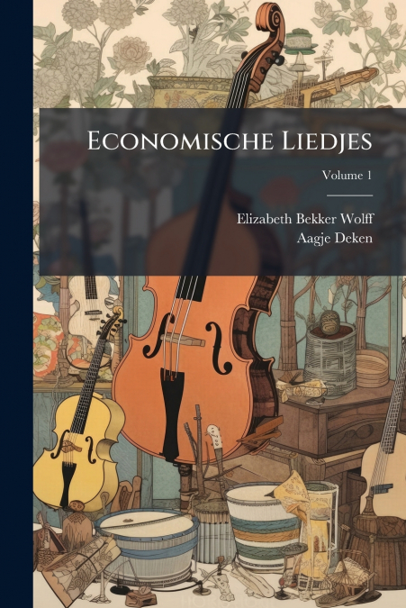 ECONOMISCHE LIEDJES, VOLUME 1