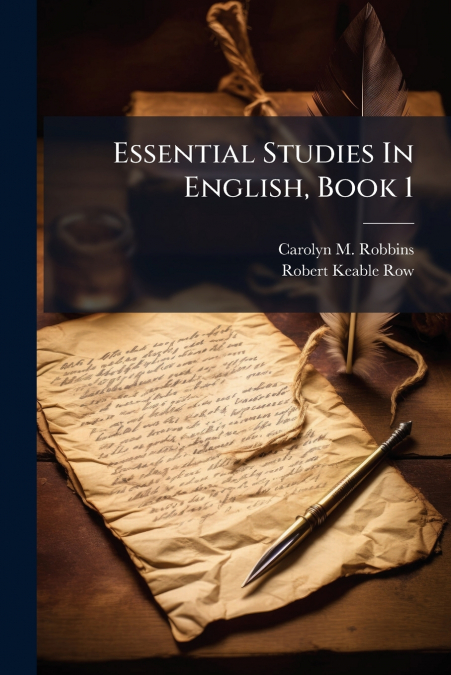 ESSENTIAL STUDIES IN ENGLISH, BOOK 1