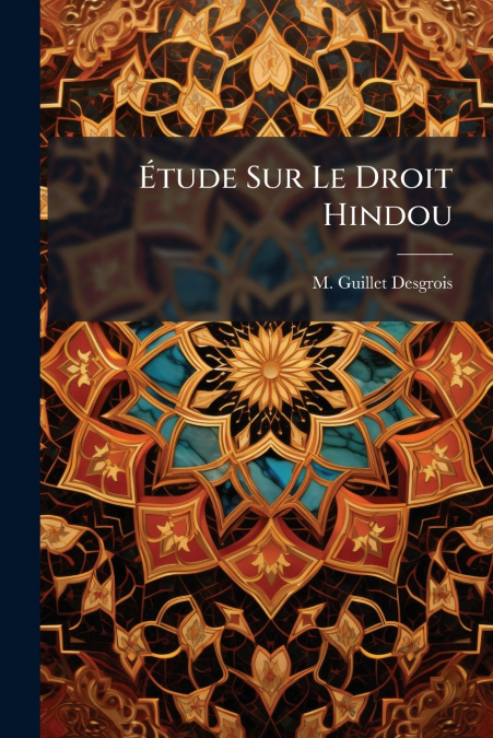 ETUDE SUR LE DROIT HINDOU