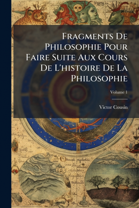 FRAGMENTS DE PHILOSOPHIE POUR FAIRE SUITE AUX COURS DE L?HIS
