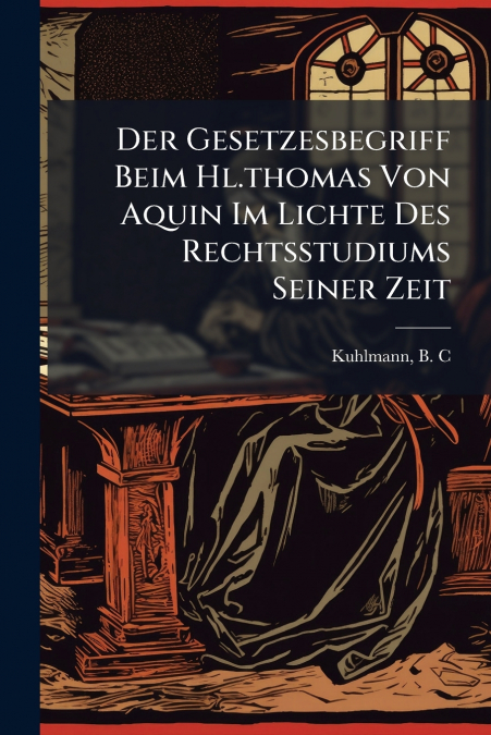 DER GESETZESBEGRIFF BEIM HL.THOMAS VON AQUIN IM LICHTE DES R