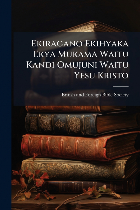 A JUBILEE ADDRESS IN BEHALF OF THE BRITISH AND FOREIGN BIBLE