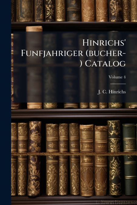HINRICHS? FUNFJAHRIGER (BUCHER-) CATALOG