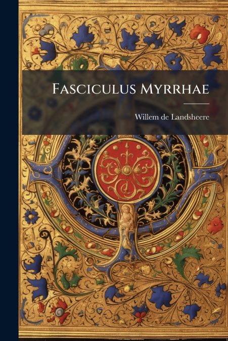 FASCICULUS MYRRHAE