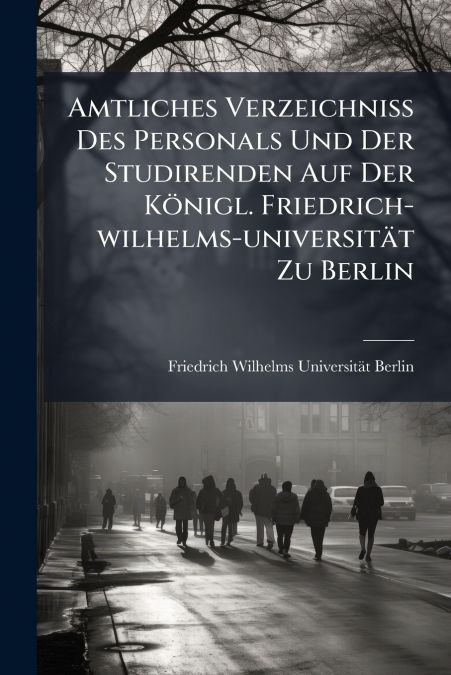 AMTLICHES VERZEICHNISS DES PERSONALS UND DER STUDIRENDEN AUF