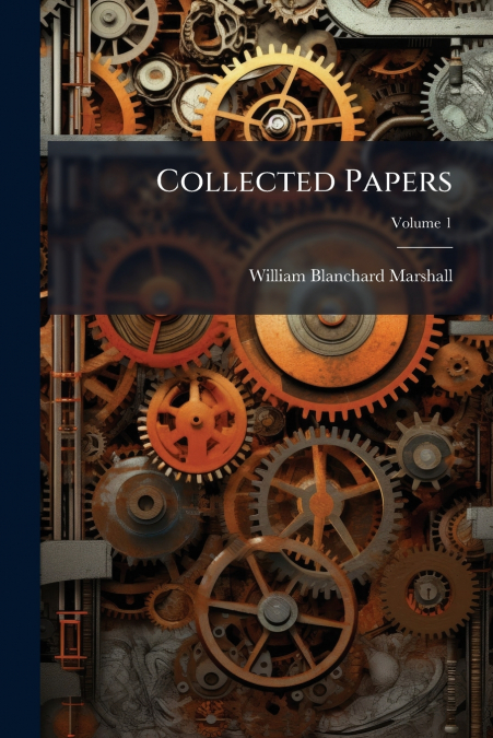 COLLECTED PAPERS, VOLUME 1