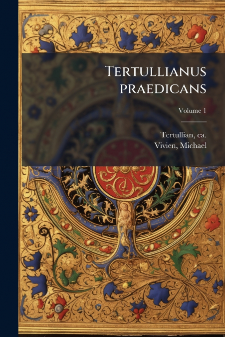 TERTULLIANUS PRAEDICANS