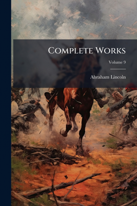 COMPLETE WORKS, VOLUME 9