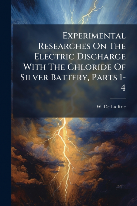 EXPERIMENTAL RESEARCHES ON THE ELECTRIC DISCHARGE WITH THE C