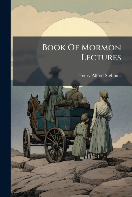 BOOK OF MORMON LECTURES