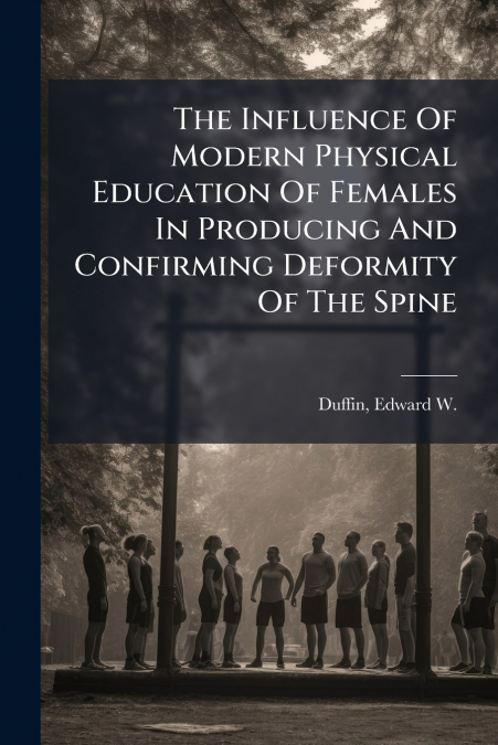 THE INFLUENCE OF MODERN PHYSICAL EDUCATION OF FEMALES IN PRO