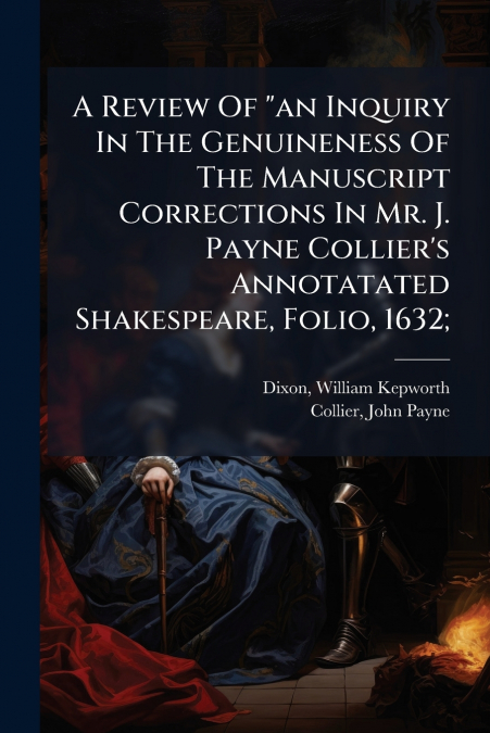 A REVIEW OF 'AN INQUIRY IN THE GENUINENESS OF THE MANUSCRIPT