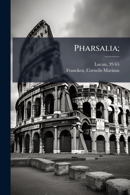 PHARSALIA,