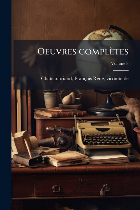 OEUVRES COMPLETES, VOLUME 8