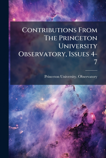 CONTRIBUTIONS FROM THE PRINCETON UNIVERSITY OBSERVATORY, ISS