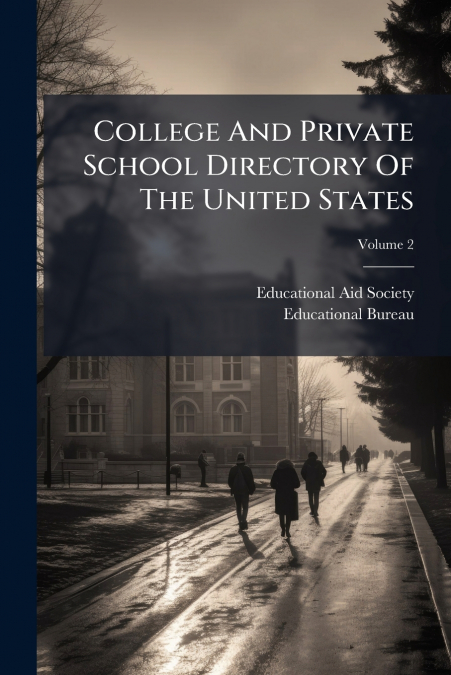 COLLEGE AND PRIVATE SCHOOL DIRECTORY OF THE UNITED STATES, V