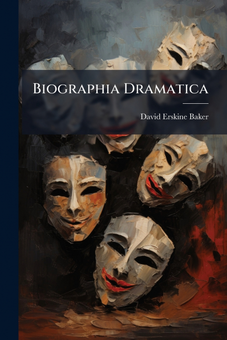BIOGRAPHIA DRAMATICA