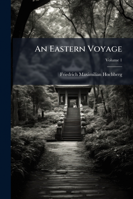 AN EASTERN VOYAGE