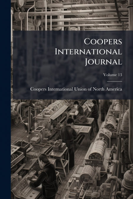 COOPERS INTERNATIONAL JOURNAL, VOLUME 13