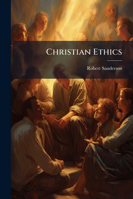 CHRISTIAN ETHICS