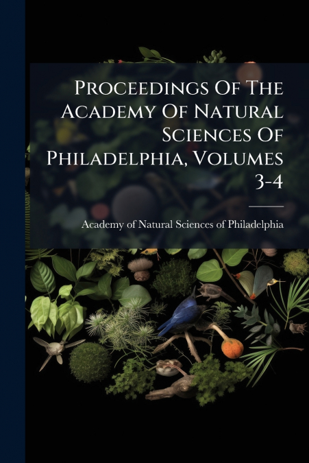 PROCEEDINGS OF THE ACADEMY OF NATURAL SCIENCES OF PHILADELPH