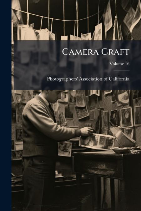 CAMERA CRAFT, VOLUME 16