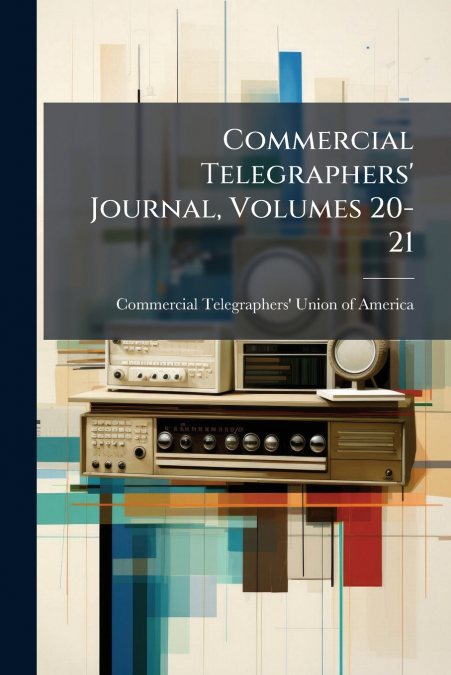 THE COMMERCIAL TELEGRAPHERS? JOURNAL
