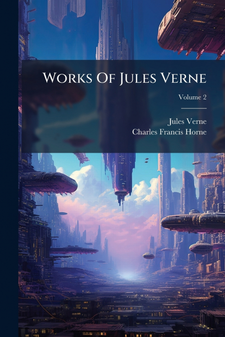 WORKS OF JULES VERNE, VOLUME 2