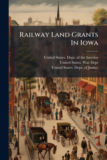 RAILWAY LAND GRANTS IN IOWA