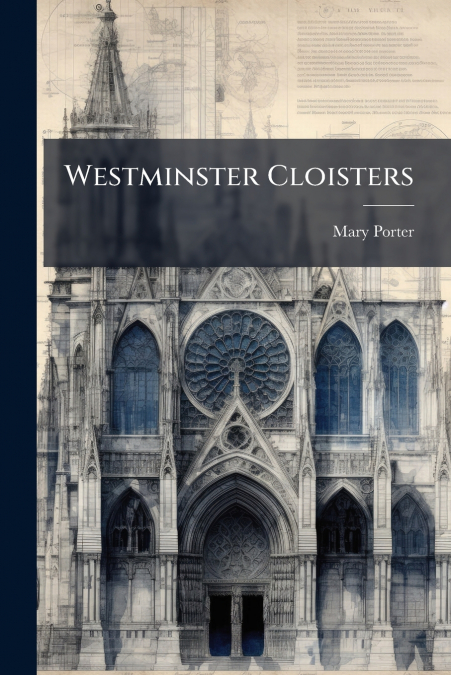 WESTMINSTER CLOISTERS