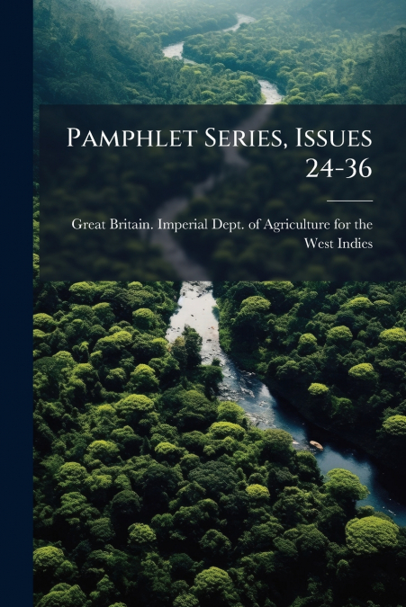 PAMPHLET SERIES, ISSUES 24-36