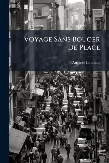 VOYAGE SANS BOUGER DE PLACE