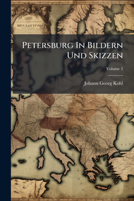 PETERSBURG IN BILDERN UND SKIZZEN, VOLUME 2