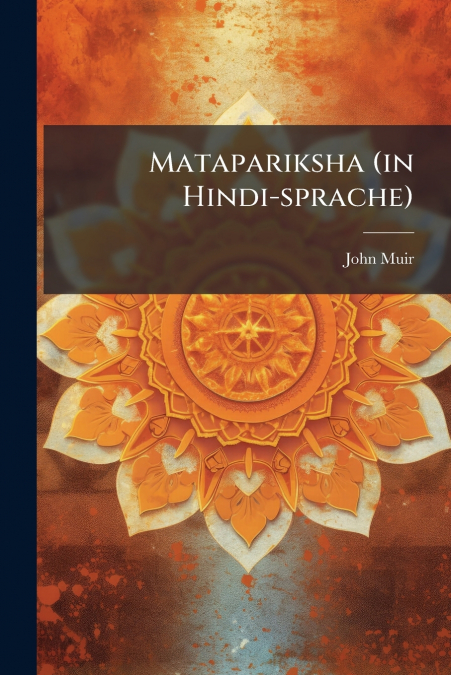 MATAPARIKSHA (IN HINDI-SPRACHE)