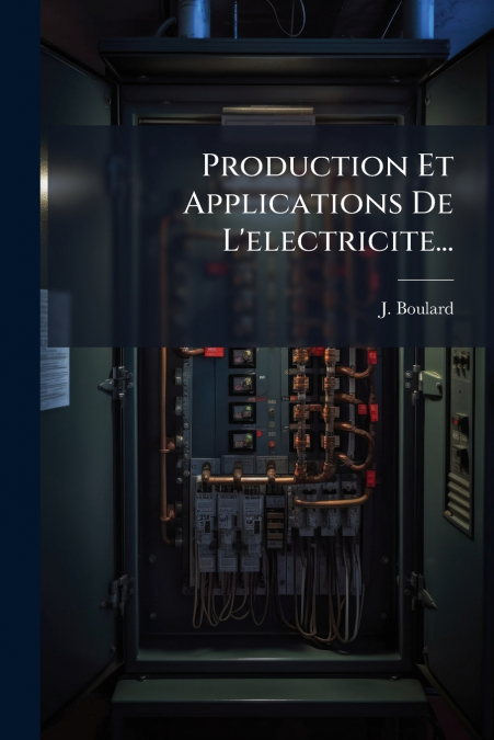 PRODUCTION ET APPLICATIONS DE L?ELECTRICITE...
