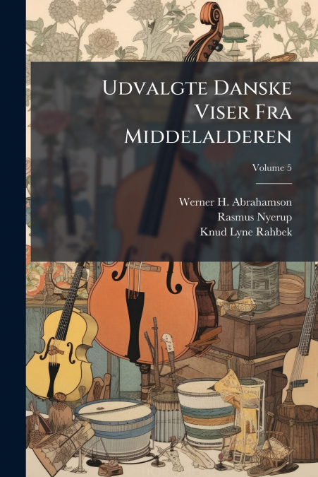 UDVALGTE DANSKE VISER FRA MIDDELALDEREN
