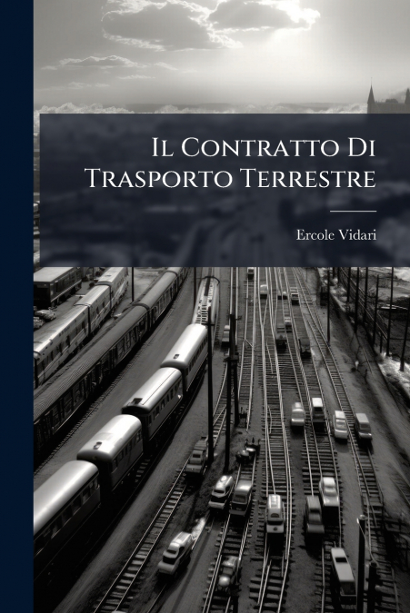 IL CONTRATTO DI TRASPORTO TERRESTRE