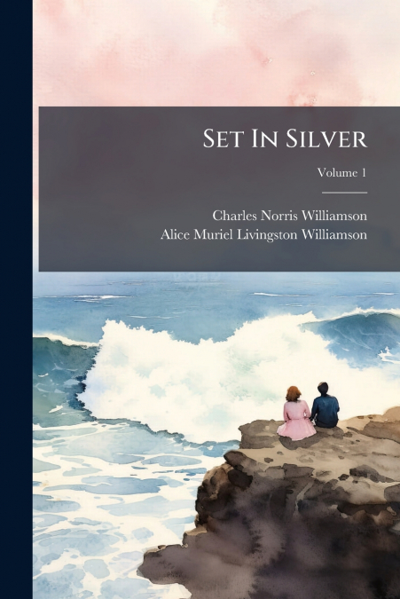 SET IN SILVER, VOLUME 1