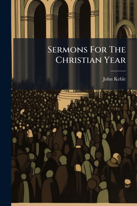 SERMONS FOR THE CHRISTIAN YEAR