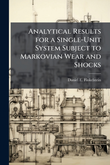 ANALYTICAL RESULTS FOR A SINGLE-UNIT SYSTEM SUBJECT TO MARKO