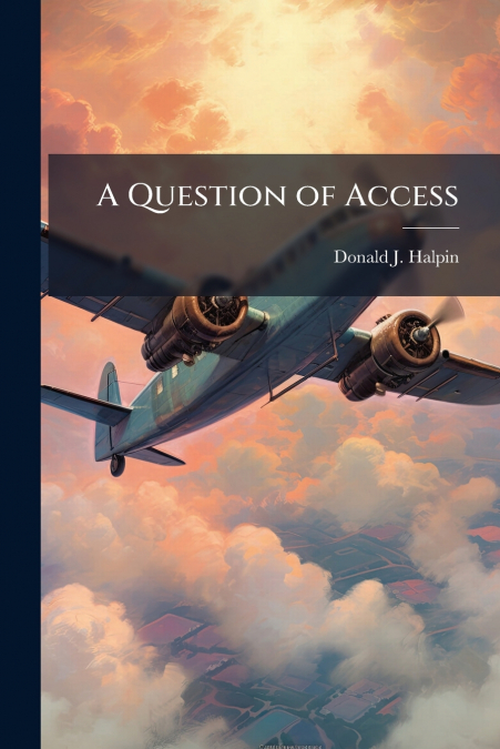 A QUESTION OF ACCESS