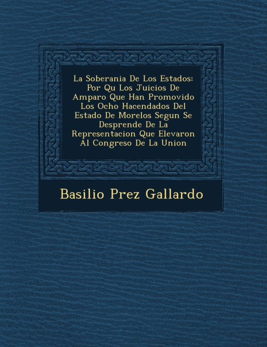 LA SOBERANIA DE LOS ESTADOS