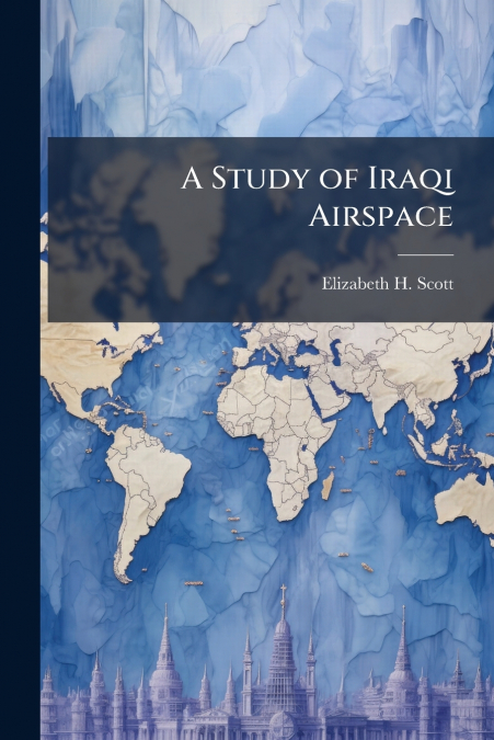 A STUDY OF IRAQI AIRSPACE