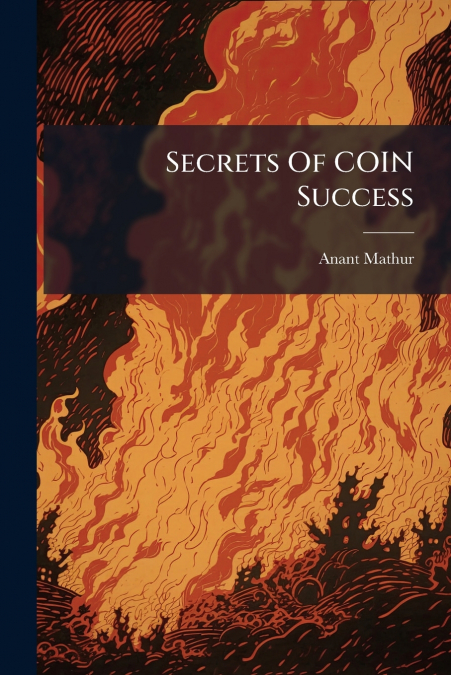 SECRETS OF COIN SUCCESS