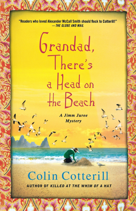 GRANDAD, THERE?S A HEAD ON THE BEACH