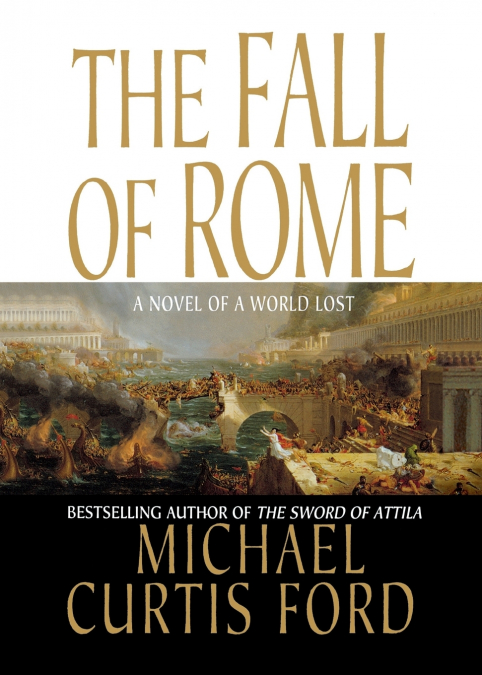 THE FALL OF ROME
