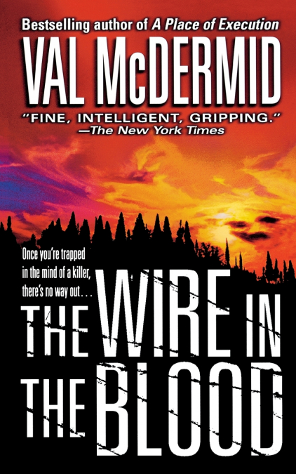 WIRE IN THE BLOOD