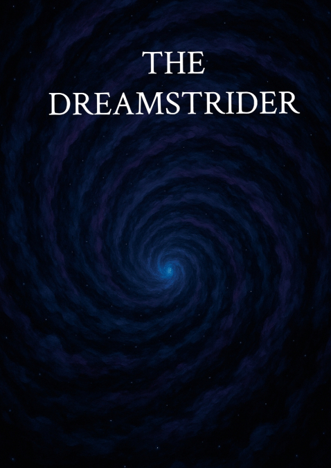 THE DREAMSTRIDER