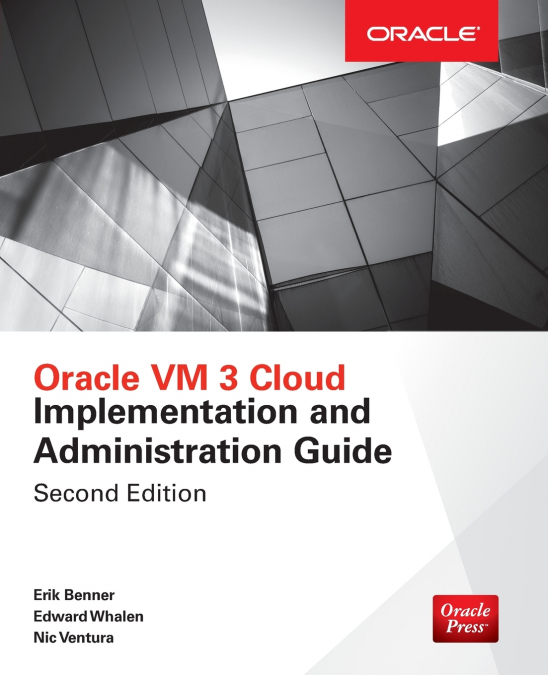 ORACLE VM 3 CLOUD IMPLEMENTATION AND ADMINISTRATION GUIDE, S